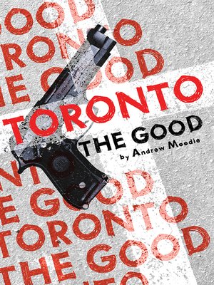 cover image of Toronto the Good